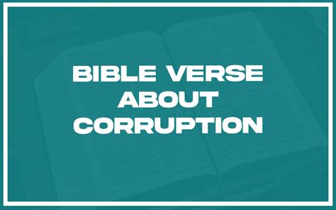 31 Bible Verse About Corruption (with Related Verses) - Christianity Path