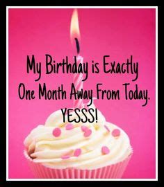 Count down for my birthday 1 month for my birthday | Its my birthday ...