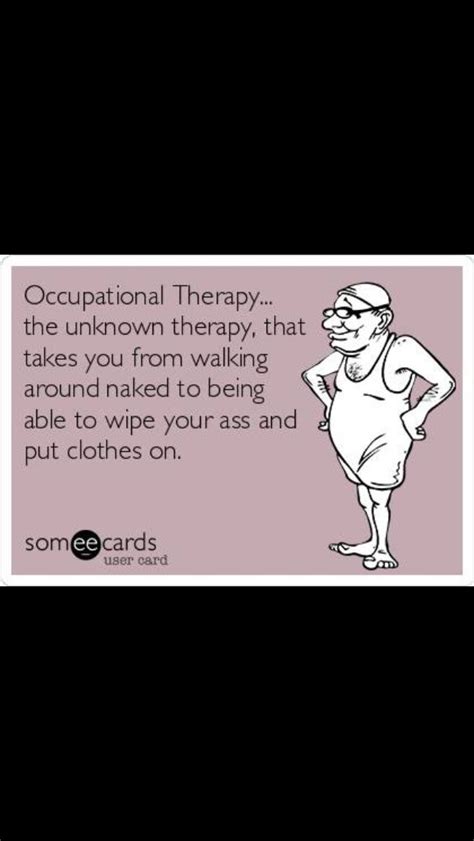 occupational therapy quotes funny - Annamae Coley