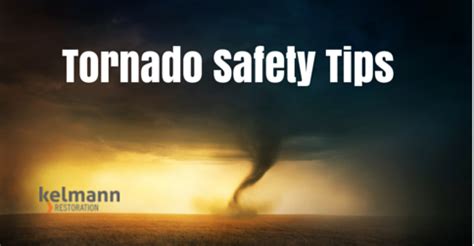 Safety Tips For Tornado Season | Kelmann Restoration