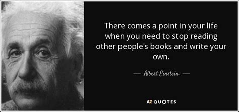 Albert Einstein quote: There comes a point in your life when you need...