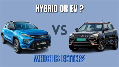 Are Hybrid Cars better than EVs in the Current Scenario?