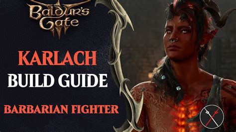 BG3 Karlach Build Guide - Wildheart Barbarian & Battle Master Fighter - YouTube