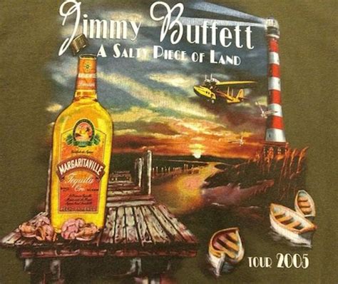 2005 A Salty Piece of Land Tour Dates » Jimmy Buffett World