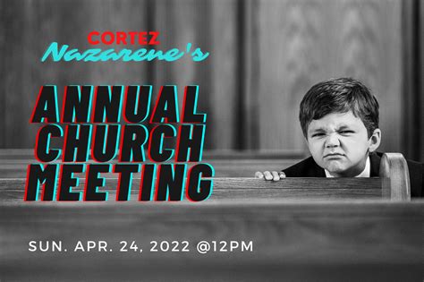 Cortez Nazarene Church - Annual Church Meeting