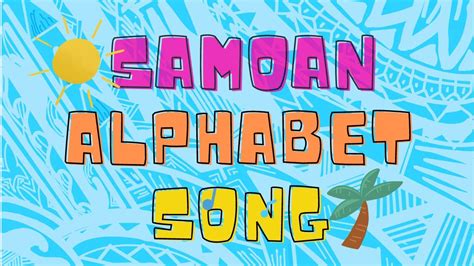 Samoan Alphabet Song (Pi Faitau a Samoa). - YouTube