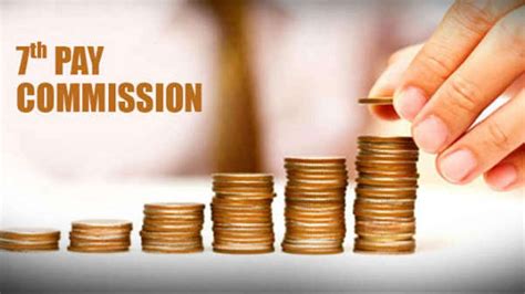 7th Pay Commission: DA hike, increase in salary, arrears clearance ...