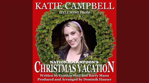 Christmas Vacation - From "National Lampoon's Christmas Vacation" by Cynthia Weil and Barry Mann ...