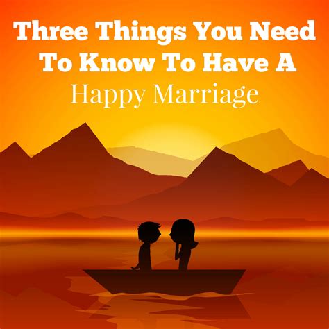 Three things you need to know to have a happy marriage | It's a Lovely Life!