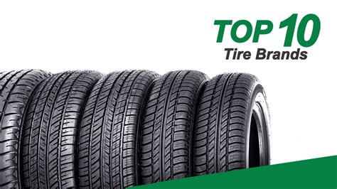 Top 10 Tire Brands - ClearVin Blog