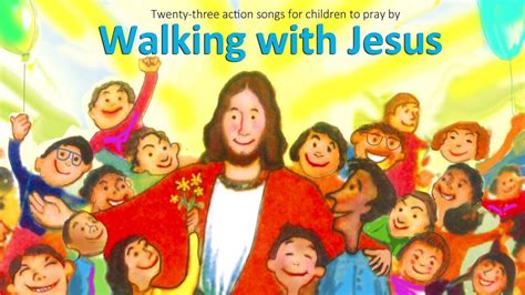 WALKING WITH JESUS (23 sing-along songs for kids) | Kids songs, Sing ...