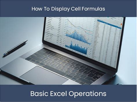 Mastering Formulas In Excel: How To Display Cell Formulas – excel-dashboards.com