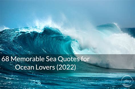 68 Memorable Sea Quotes For Ocean Lovers (2022)