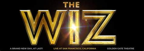 The Wiz Tickets | Golden Gate Theatre in San Francisco