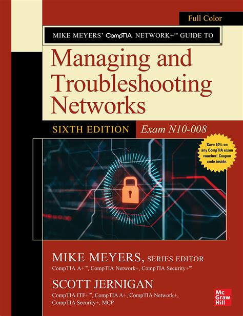 Mike Meyers' CompTIA Network+ Guide to Managing and Troubleshooting Networks, Sixth Edition by ...