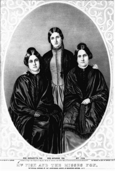 The Fox Sisters And The Birth Of Spiritualism In The United States