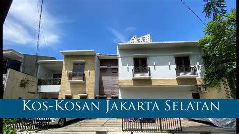 Kos-Kosan Jakarta Selatan - YouTube