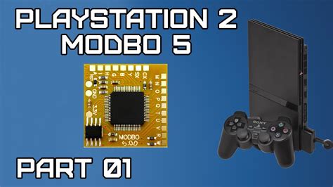 Playstation 2 Slim Mods - Part 01 - MODBO 5 install - YouTube