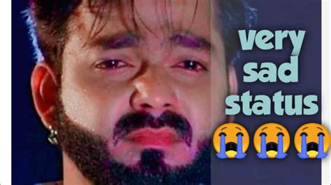 💔Very sad status 😭😭Pawan singh new song #pawan heart break💔💔💔💔💔💔 - YouTube