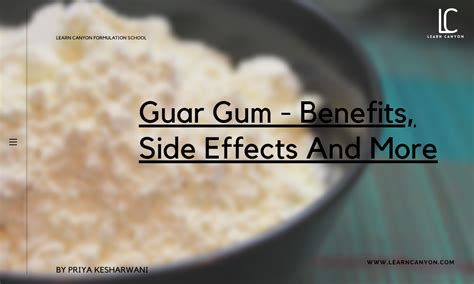 Guar Gum - Benefits, Side Effects And More | Learn Canyon