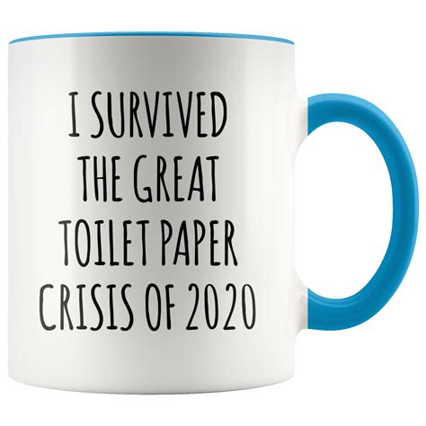 I Survived the Great Toilet Paper Crisis of 2020 Mug Funny Coffee Cup TP Shortage Humor TP ...