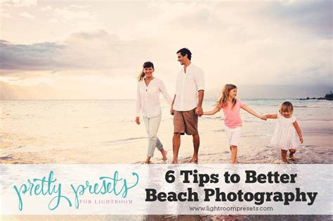 6 Beach Photography Tips (For Breathtaking Beach Photos) - Pretty Presets for Lightroom