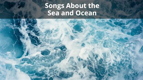 30 Breathtaking Songs About the Sea and Ocean