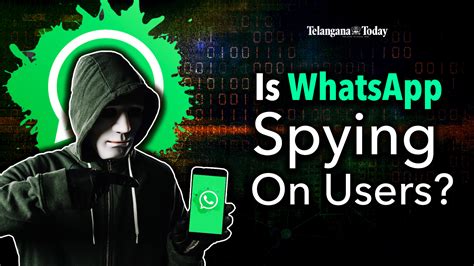 Is WhatsApp Safe To Use? WhatsApp Spying Users-Telangana Today