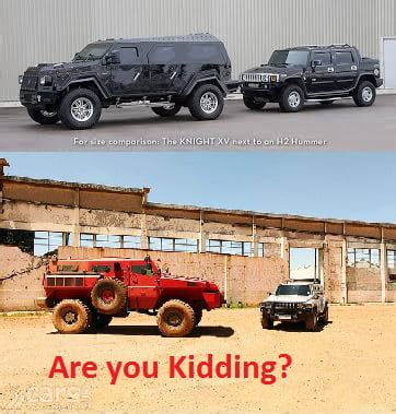 Knight XV vs Marauder Hummer H2 for scale - 9GAG