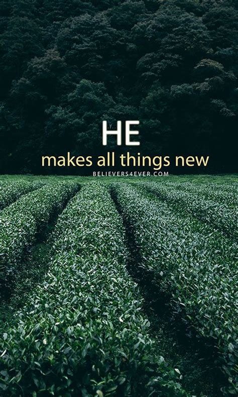 He makes all things new | Wallpaper bible, Christian iphone wallpaper, Christian wallpaper