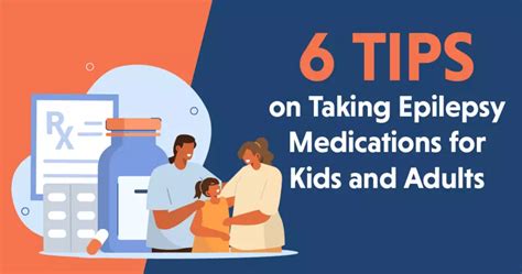 6 Tips on Taking Epilepsy Medications for Kids and Adults | MyEpilepsyTeam