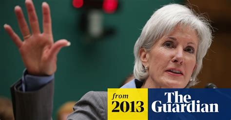 Sebelius apologises for 'miserably frustrating' Obamacare website rollout | World news | The ...