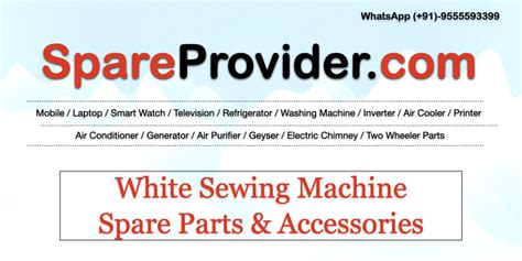 White Sewing Machine Spare Parts & Accessories | Sewing Machine Parts Price List