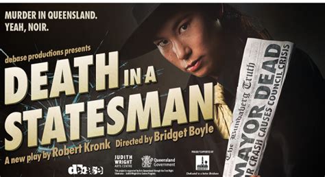 DEATH IN A STATESMAN comes to Brisbane | News