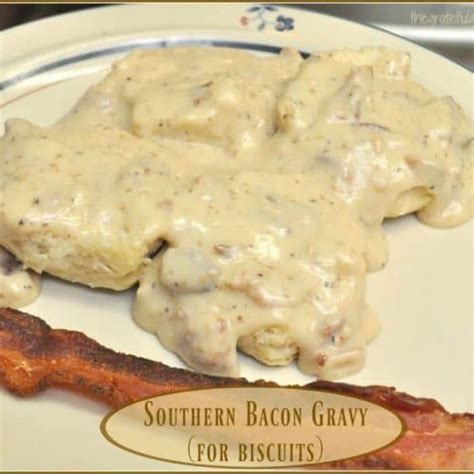 Southern Bacon Gravy For Biscuits / The Grateful Girl Cooks!