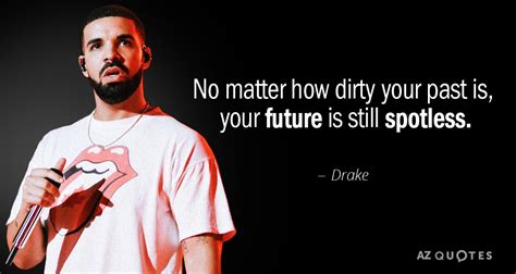 TOP 25 QUOTES BY DRAKE (of 626) | A-Z Quotes