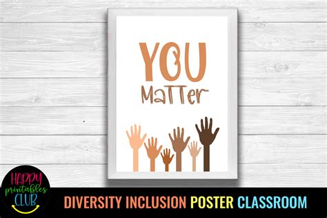 You Matter Poster- Diversity Inclusion Graphic by Happy Printables Club ...