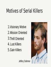 serial_killer_motives_ppt.ppt - Motives of Serial Killers 1.Visionary Motive 2. Mission Oriented ...