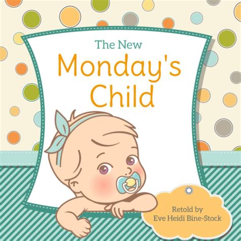 The New Monday's Child: Bine-Stock, Eve Heidi: 9798370274961: Amazon ...