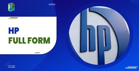 HP Full Form: Hewlett-Packard- Everything About HP