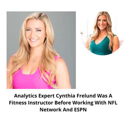 Analytics Expert Cynthia Frelund Was A Fitness Instructor Before Working With NFL Network And ...