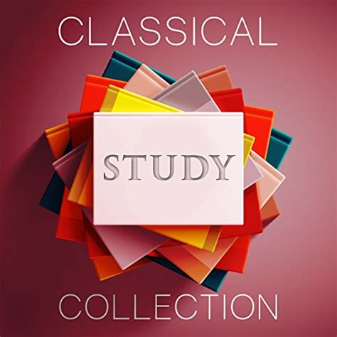 Classical Study Collection di Classical Study Music, Study Music ...