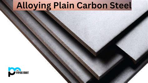 Uses of Alloying Plain Carbon Steel