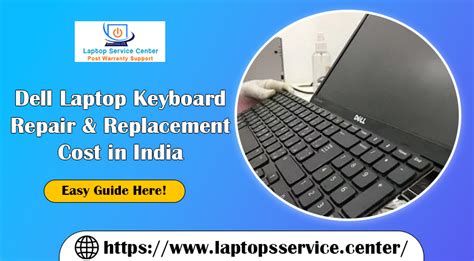 Dell Laptop Keyboard Repair & Replacement Cost In India