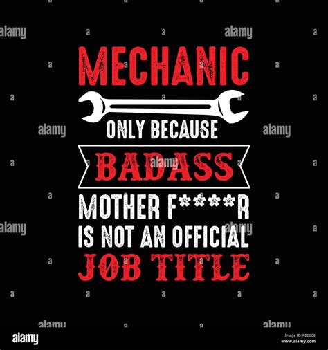 Mechanic Quote and saying. Mechanic only because Stock Vector Image & Art - Alamy