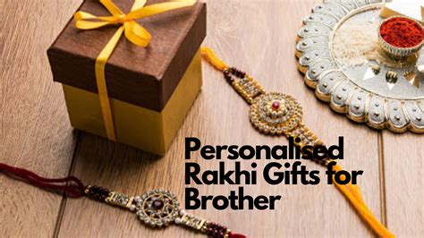 10 Top Personalised Rakhi Gifts for Brother