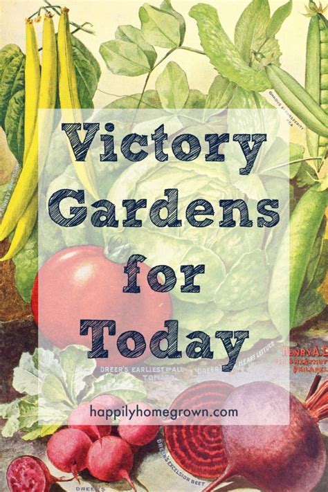 Victory Gardens for Today - Happily Homegrown