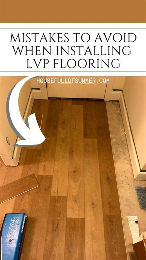 Mistakes to Avoid When Installing LVP Flooring: An immersive guide by House Full of Summer ...