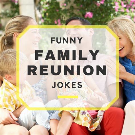 21 Funny Family Reunion Jokes