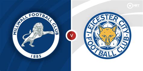 Millwall vs Leicester City Prediction and Betting Tips